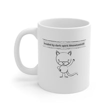 Load image into Gallery viewer, Invaded by dark spirit Meowtastic69 - Mug