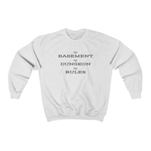 Load image into Gallery viewer, D&D - My Basement My Dungeon My Rules - Unisex Sweatshirt