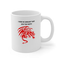 Load image into Gallery viewer, I knew we shouldn't have split the party!! - RPG Gamer Mug