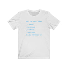 Load image into Gallery viewer, Shall We Play A Game tee t-shirt Carcassonne 7 Wonders Gloomhaven Small World board games