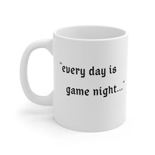 Load image into Gallery viewer, Every Day is Game Night - Gamer Mug