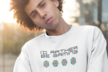Load image into Gallery viewer, I'd Rather Be Gaming - 20 Sided Dice - Unisex Sweatshirt