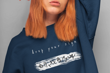 Load image into Gallery viewer, Drop Your Sign - Dark Souls themed - Unisex Sweatshirt