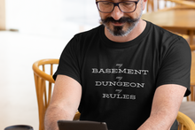 Load image into Gallery viewer, D&D - My Basement, My Dungeon, My Rules - Unisex T-shirt