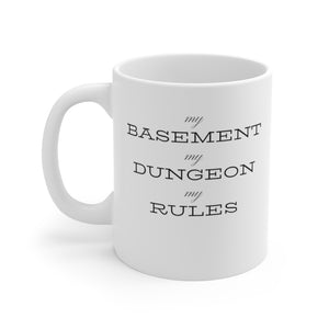 D&D - My Basement, My Dungeon, My Rules - Mug