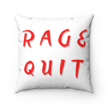 Load image into Gallery viewer, Rage Quit - Gamer Speak for WTH - Game Room Pillow
