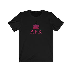 AFK (Away From Keyboard) - Unisex T-shirt