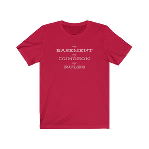 D&D - My Basement, My Dungeon, My Rules - Unisex T-shirt