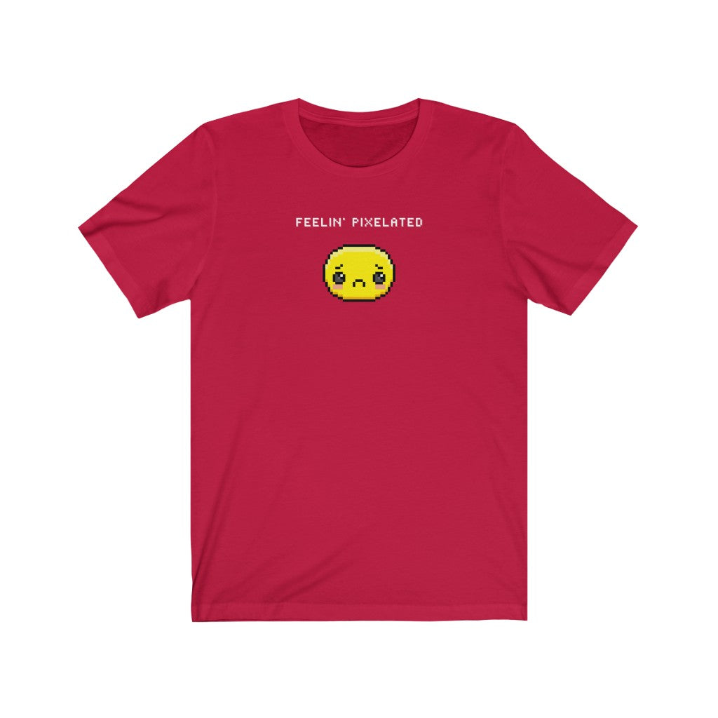Feelin' Pixelated - Unisex T-shirt