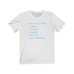 Shall We Play A Game tee t-shirt Carcassonne 7 Wonders Gloomhaven Small World board games