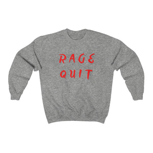 Rage Quit - Gamer Speak for WTH - Unisex Sweatshirt