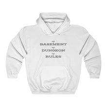 Load image into Gallery viewer, D&amp;D - My Basement, My Dungeon, My Rules - Unisex Hoodie
