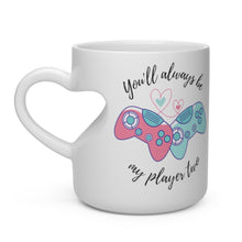 Load image into Gallery viewer, ❤️ You’ll Always Be My Player Two! ❤️ Give your gamer sweetheart this darling mug with a custom designed Heart Shape Handle. Get the grip of love with our heart shaped mug! Gift Mug for Gamers
