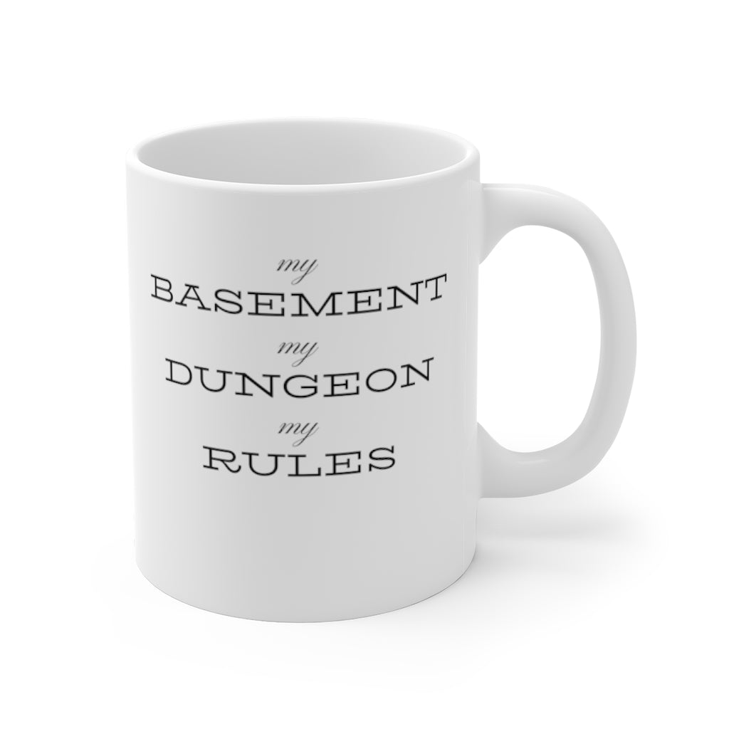 D&D - My Basement, My Dungeon, My Rules - Mug